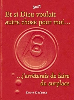 Et si Dieu voulait autre chose pour moi…