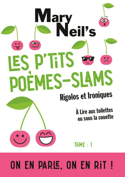 Les p'tits poèmes-slams rigolos et ironiques - A lire aux toilettes ou sous la couette