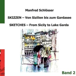 Skizzen von Sizilien bis zum Gardasee - Sketches from Sicily to Lake Garda