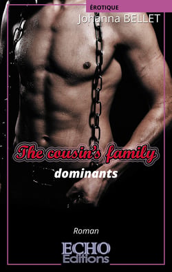 The cousin’s family : dominants