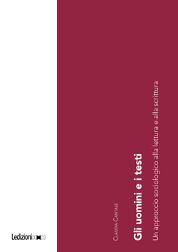 Gli uomini e i testi - Un approccio sociologico alla lettura e alla scrittura