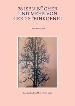 36 ISBN-Bücher und mehr von Gerd Steinkoenig - The Life of Gerd