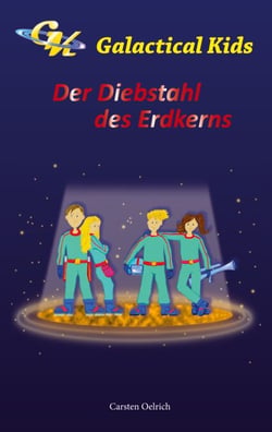 Galactical Kids - Der Diebstahl des Erdkerns