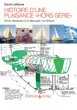 Histoire d'une plaisance hors-série - De la meuleuse à la découpe numérique