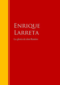 La gloria de don Ramiro - Biblioteca de Grandes Escritores