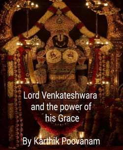 Lord Venkateshwara and the power his grace