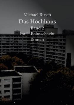 Das Hochhaus - Band 2, Im U-Bahnschacht