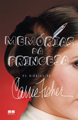 Memórias da princesa - Os diários de Carrie Fisher