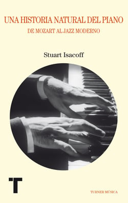 Una historia natural del piano - De Mozart al jazz moderno