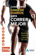 Consejos diarios para correr mejor - Mantente motivado y aprende día a día