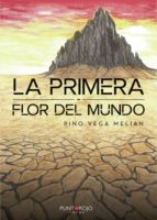 La primera flor del mundo