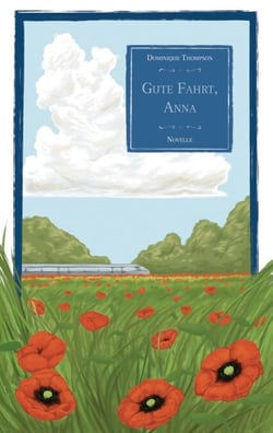 Gute Fahrt, Anna - Novelle