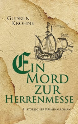 Ein Mord zur Herrenmesse - Historischer Kriminalroman