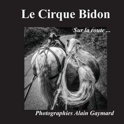 Le cirque Bidon - Sur la route