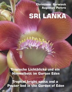 Sri Lanka - Lichtblicke und ein Himmelbett im Garten Eden -Tropical bright spots and a Poster bed in the Garden of Eden