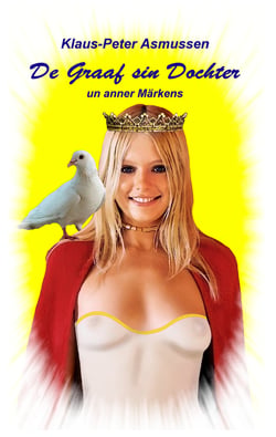 De Graaf sin Dochter - ... un anner Märkens
