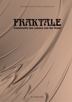 Fraktale - Kunstwerke des Lebens und der Natur