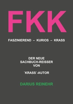 FKK - Faszinierend - Kurios - Krass