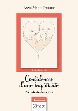 Confidences d'une impatiente - Prélude de deux vies