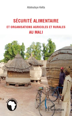 Sécurité alimentaire et organisations agricoles et rurales au Mali