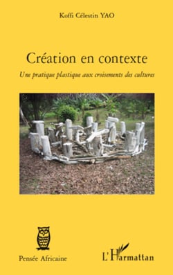 Création en contexte - Une pratique plastique aux croisements des cultures