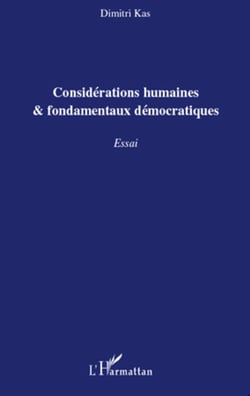 Considérations humaines et fondamentaux démocratiques - Essai