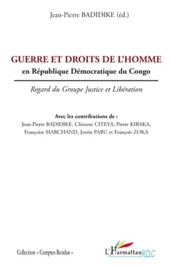 Guerre et droits de l'homme en République Démocratique du Congo - Regard du groupe Justice et Libération