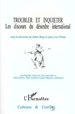 Troubler et inquiéter : les discours du désordre international - n°19-20