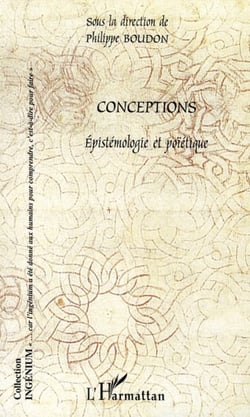 Conceptions - Epistémologie et poïétique