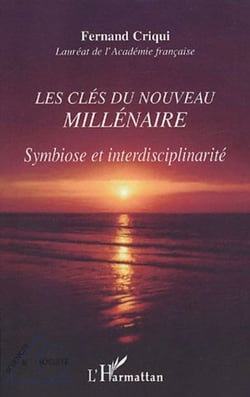 Les clés du nouveau millénaire - Symbiose et interdisciplinarité