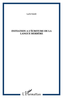 INITIATION A L'ÉCRITURE DE LA LANGUE BERBÈRE