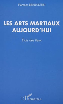 Les arts martiaux aujourd'hui - États des lieux