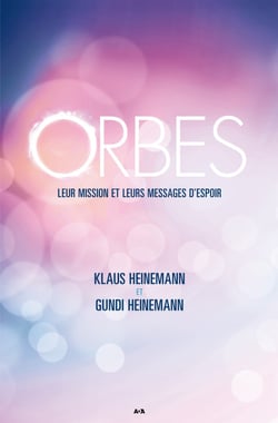 Orbes - Leur mission et leurs messages d’espoir