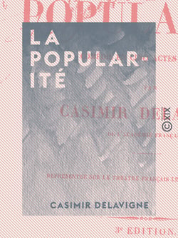 La Popularité - Comédie en cinq actes, en vers
