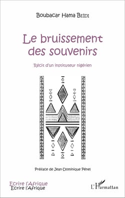 Le bruissement des souvenirs - Récit d'un instituteur nigérien