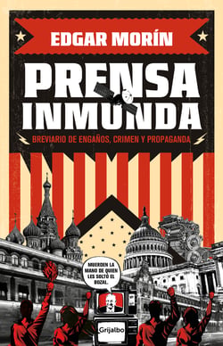 Prensa Inmunda - Brevario de engaños, crimen y propaganda