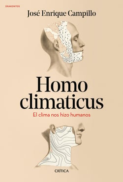 Homo climaticus - El clima nos hizo humanos