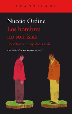 Los hombres no son islas - Los clásicos nos ayudan a vivir