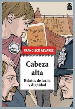 Cabeza alta - Relatos de lucha y dignidad