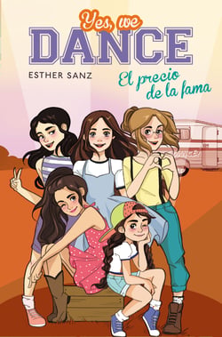 El precio de la fama (Serie Yes, we dance 4)