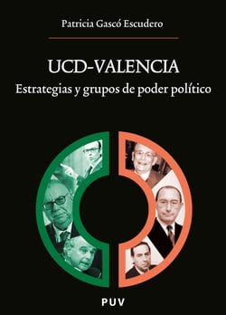 UCD-Valencia - Estrategias y grupos de poder político