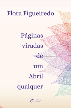 Páginas viradas de um abril qualquer