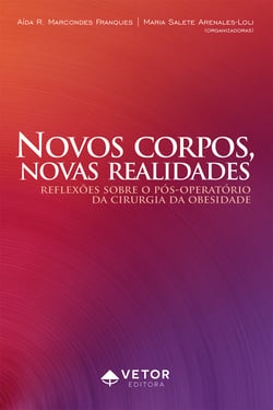 Novos corpos, novas realidades - Reflexões sobre o pós-operatório da cirurgia da obesidade