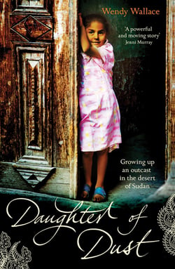Daughter of Dust - Growing up an Outcast in the Desert of Sudan