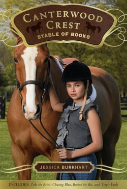 The Canterwood Crest Stable of Books - Take the Reins; Chasing Blue; Behind the Bit; Triple Fault
