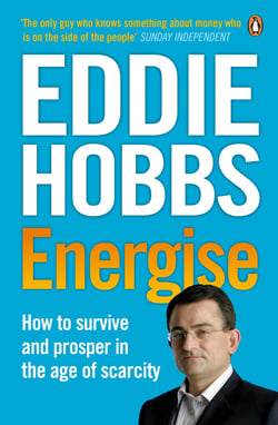 Energise - How to survive and prosper in the age of scarcity