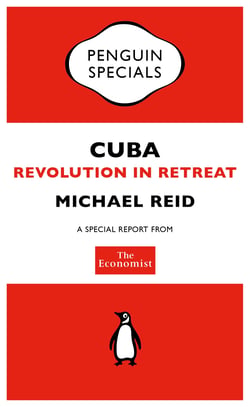 The Economist: Cuba - Revolution in Retreat