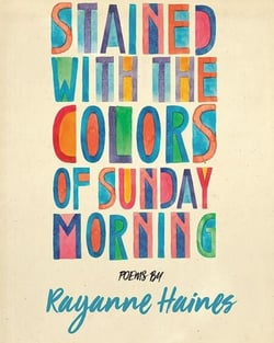 Stained with the Colours of Sunday Morning