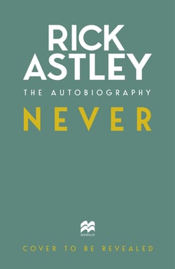 Never - The Sunday Times bestselling autobiography