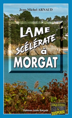 Lame scélérate à Morgat - Chantelle, enquêtes occultes - Tome 7